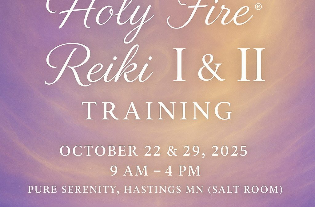 Holy Fire® Reiki I & II Training