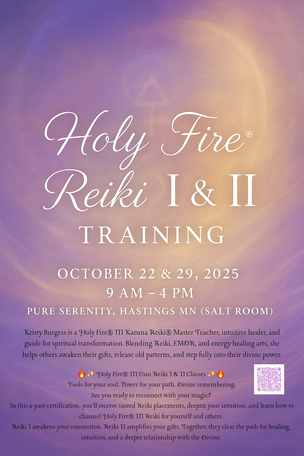 Flyer for Holy Fire Reiki I & II Training with Kristy Burgess at Pure Serenity in Hastings, MN on October 22 and 29, 2025, from 9 AM to 4 PM.